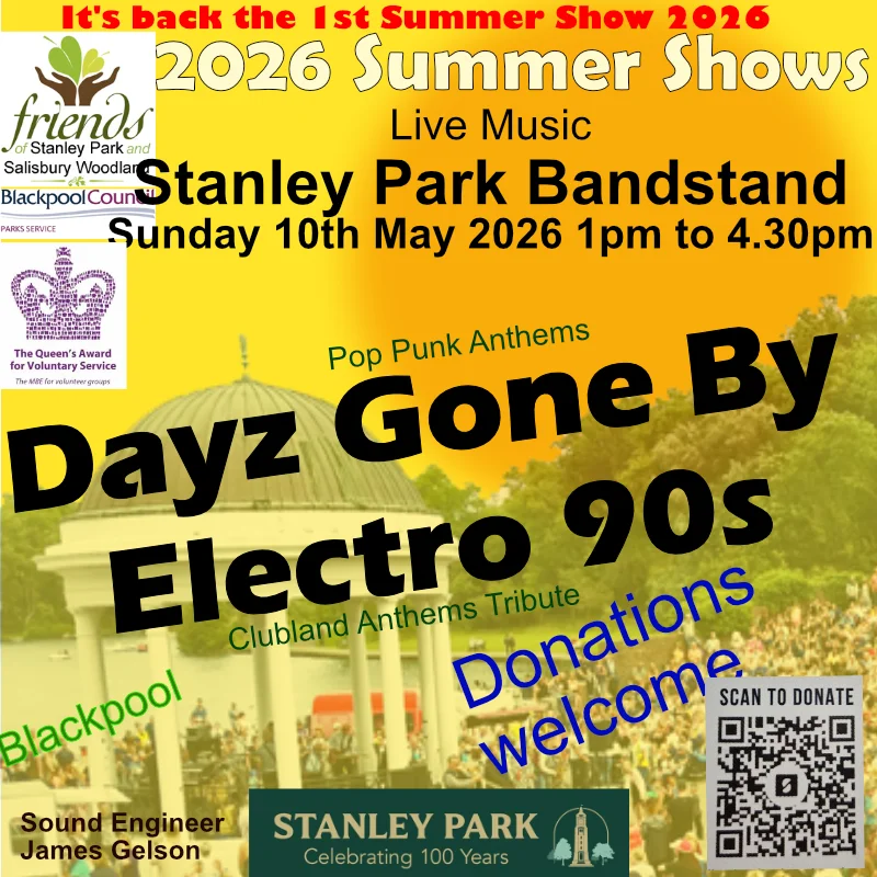 Live Music at Stanley Park Bandstand Sunday 10th May 2026 1pm to 4.30pm.  Electro 90s and Dayz Gone By - the best clubland, pop and punk anthems.